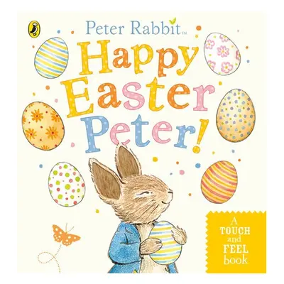 Peter Rabbit: Happy Easter Peter! - Potter, Beatrix