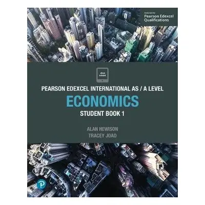 Pearson Edexcel International AS Level Economics Student Book - Joad, Tracey a Hewison, Alan