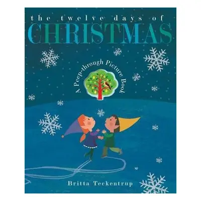 Twelve Days of Christmas - Teckentrup, Britta