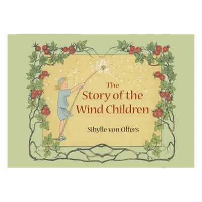 Story of the Wind Children - Olfers, Sibylle von