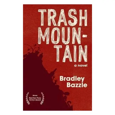 Trash Mountain - Bazzle, Bradley