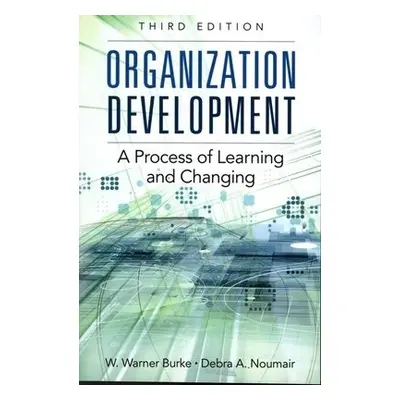 Organization Development - Burke, W. a Noumair, Debra