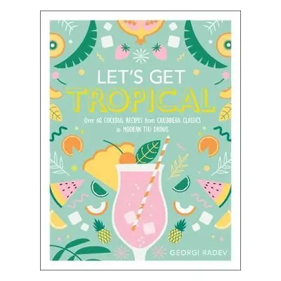 Let's Get Tropical - Radev, Georgi