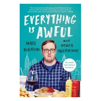 Everything Is Awful - Bellassai, Matt