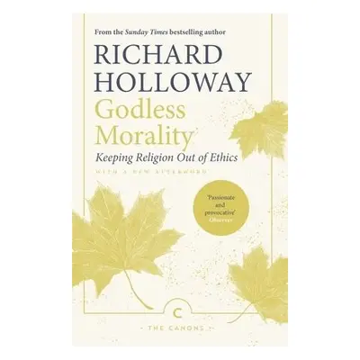 Godless Morality - Holloway, Richard