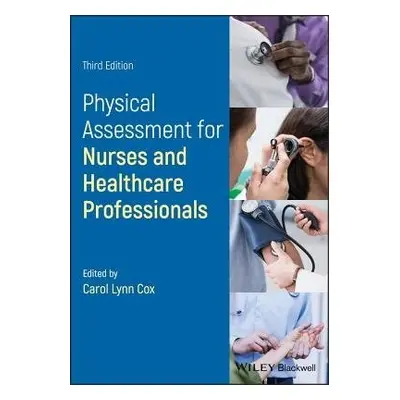 Physical Assessment for Nurses and Healthcare Professionals