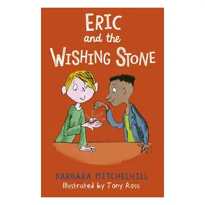 Eric and the Wishing Stone - Mitchelhill, Barbara