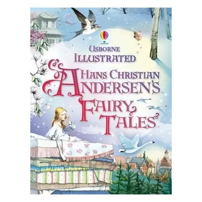 Illustrated Hans Christian Andersen's Fairy Tales - Milbourne, Anna a Doherty, Gillian a Brockle