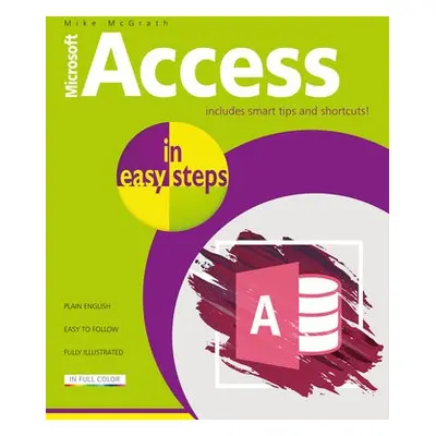 Access in easy steps - McGrath, Mike