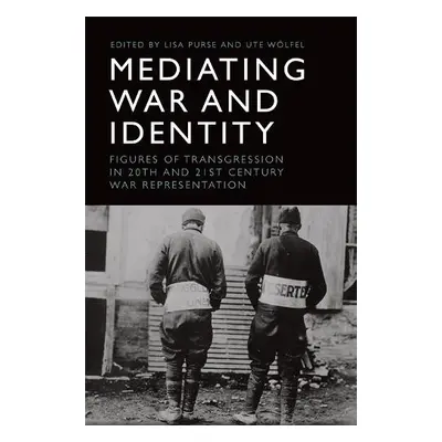 Mediating War and Identity