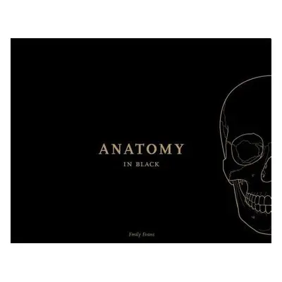 Anatomy in Black - Evans, Emily