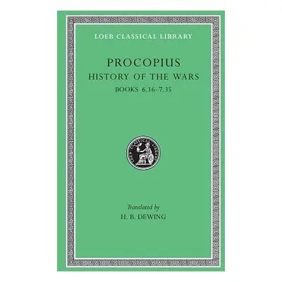 History of the Wars, Volume IV - Procopius