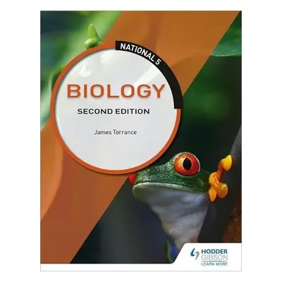 National 5 Biology: Second Edition - Stevenson, Caroline a Marsh, Clare a Fullarton, James a Sim