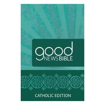 Good News Bible (GNB) Catholic Edition Bible