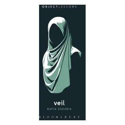 Veil - Zakaria, Rafia (Independent Scholar, USA)