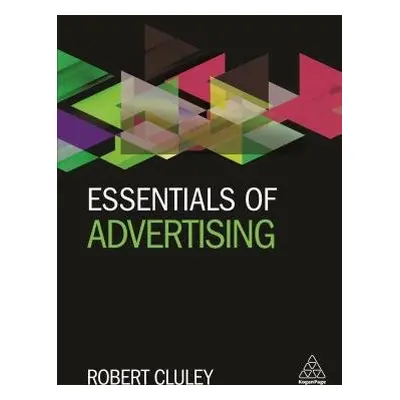 Essentials of Advertising - Cluley, Robert