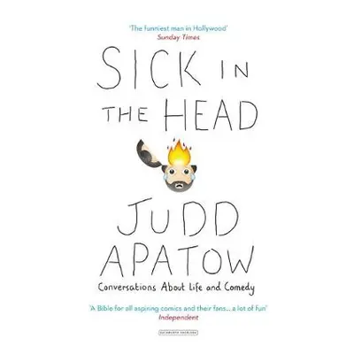 Sick in the Head - Apatow, Judd