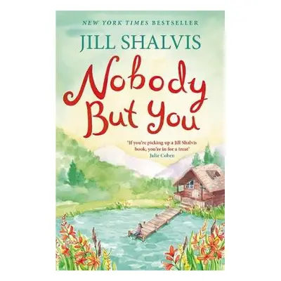 Nobody But You - Shalvis, Jill (Author)