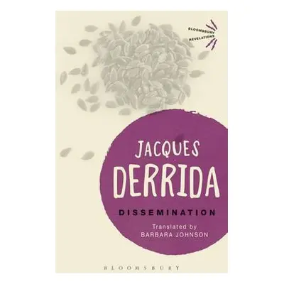 Dissemination - Derrida, Jacques