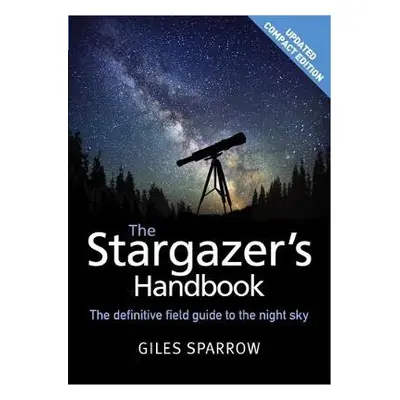 Stargazer's Handbook - Sparrow, Giles