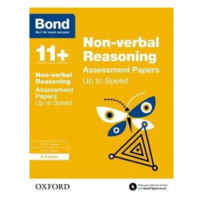 Bond 11+: Non-verbal Reasoning: Up to Speed Papers - Primrose, Alison a Bond 11+