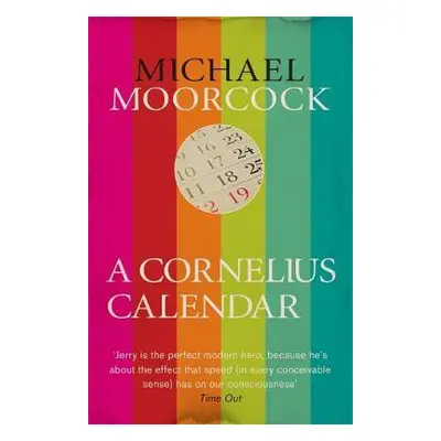 Cornelius Calendar - Moorcock, Michael