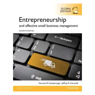 Entrepreneurship and Effective Small Business Management, Global Edition - Scarborough, Norman a