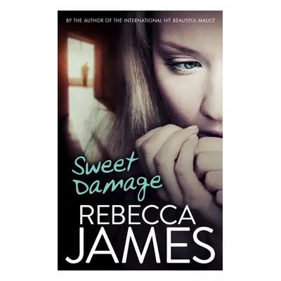 Sweet Damage - James, Rebecca