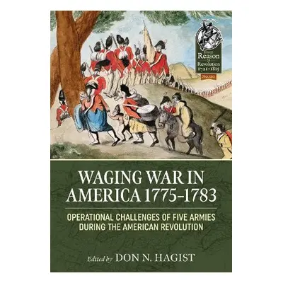 Waging War in America 1775-1783