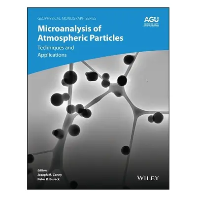 Microanalysis of Atmospheric Particles: Techniques and Applications in Climate Change and Air Q