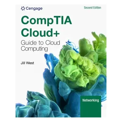 CompTIA Cloud+ Guide to Cloud Computing - West, Jill (Georgia Northwestern Technical College)