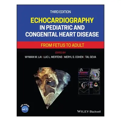 Echocardiography in Pediatric and Congenital Heart Disease