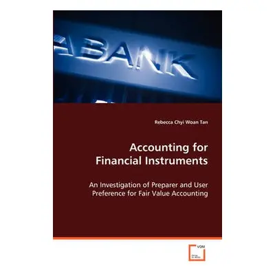 Accounting for Financial Instruments - Tan, Rebecca Chyi Woan