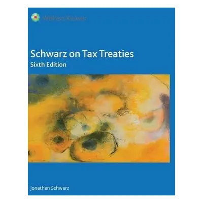 Schwarz on Tax Treaties - Schwarz, Jonathan