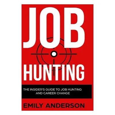 Job Hunting - Hardcover Version - Anderson, Emily