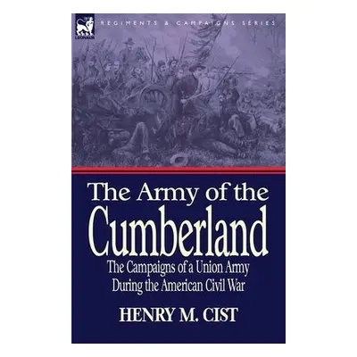 Army of the Cumberland - Cist, Henry M