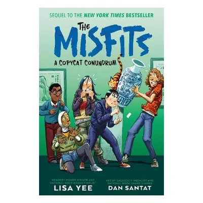 Copycat Conundrum (The Misfits) - Yee, Lisa a Santat, Dan