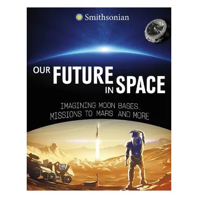 Our Future in Space - Hubbard, Ben