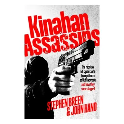 Kinahan Assassins - Breen, Stephen a Hand, John