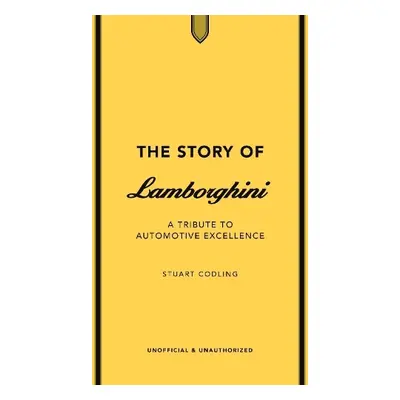 Story of Lamborghini - Codling, Stuart