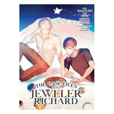 Case Files of Jeweler Richard (Light Novel) Vol. 8 - Tsujimura, Nanako