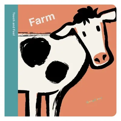 Spring Street Touch and Feel: Farm - Boxer Books