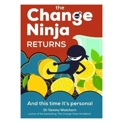 Change Ninja Returns - Watchorn, Dr. Tammy