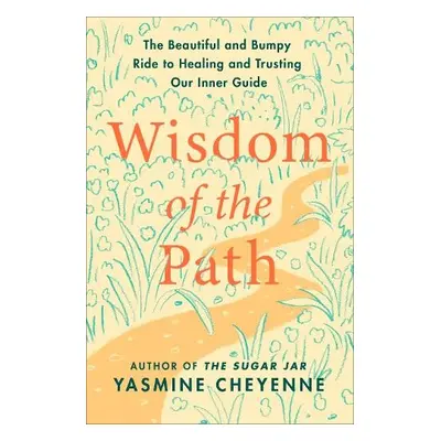 Wisdom of the Path - Cheyenne, Yasmine