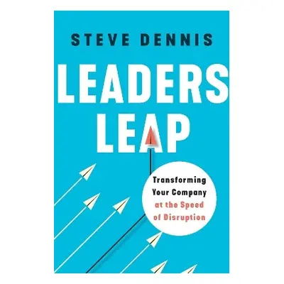 Leaders Leap - Dennis, Steve