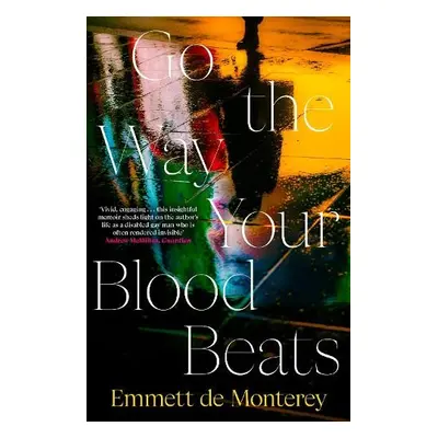 Go the Way Your Blood Beats - Monterey, Emmett de