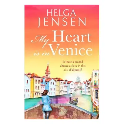 My Heart is in Venice - Jensen, Helga