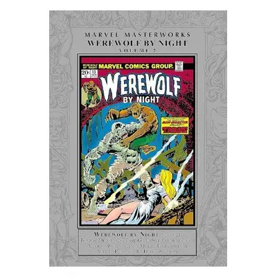 Marvel Masterworks: Werewolf By Night Vol. 2 - Wolfman, Marv a Marvel Various