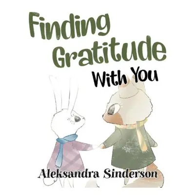 Finding Gratitude With You - Sinderson, Aleksandra