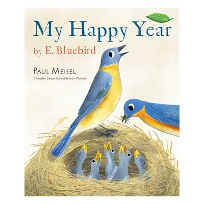 My Happy Year by E.Bluebird - Meisel, Paul